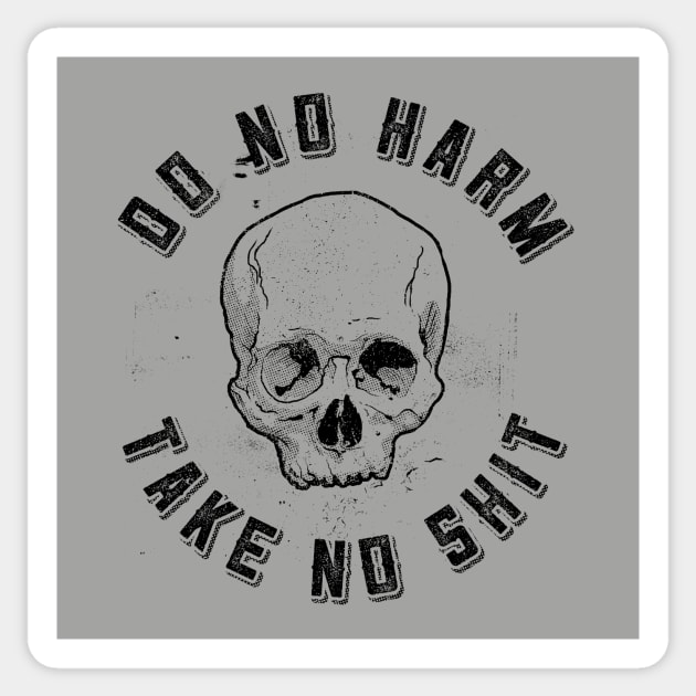 Do No Harm Take No Shirt for Light Color Sticker by SOURTOOF CREATIVE